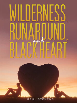 cover image of Wilderness, Runaround, and Black Heart